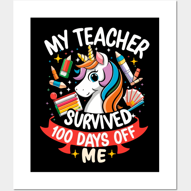 100 day of school Shirt My Teacher Survived 100 Days of me Wall Art by patrickadkins